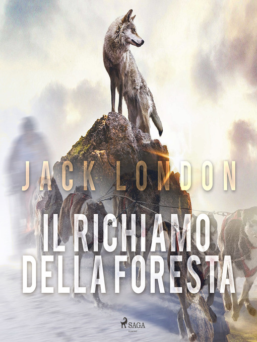 Title details for Il Richiamo della foresta by Jack London - Wait list